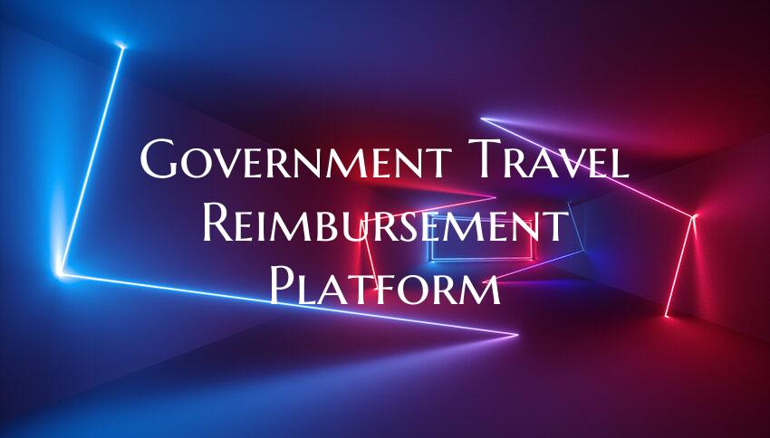 Government Travel Reimbursement Platform