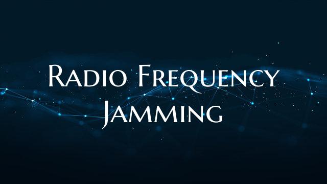 Radio Frequency Jamming